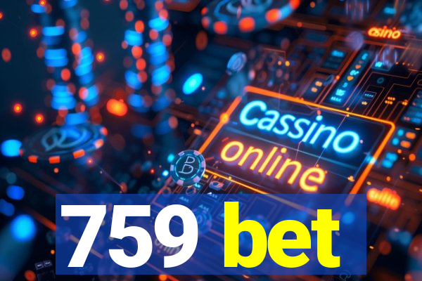 759 bet